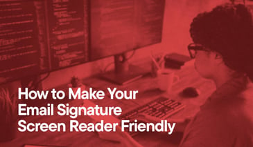 How to Make Your Email Signature Screen Reader Friendly