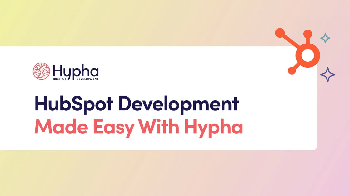 HubSpot Development Made Easy With Hypha