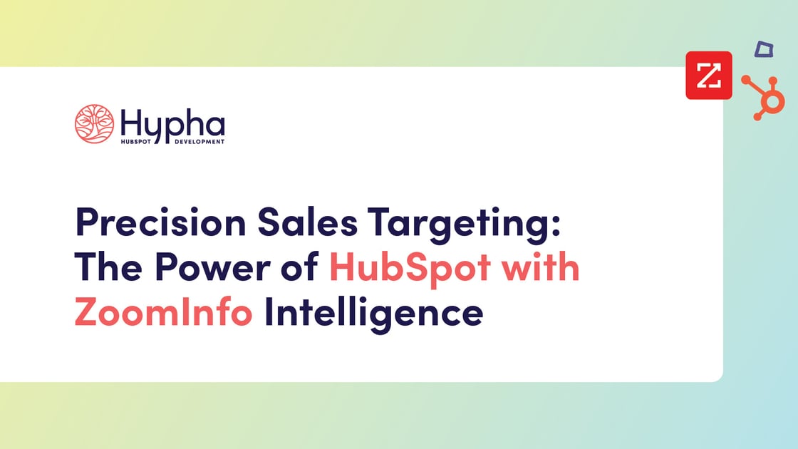 Precision Sales Targeting-The Power of HubSpot with ZoomInfo Intelligence