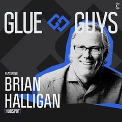 Glue Guys Podcast featuring Brian Halligan of HubSpot